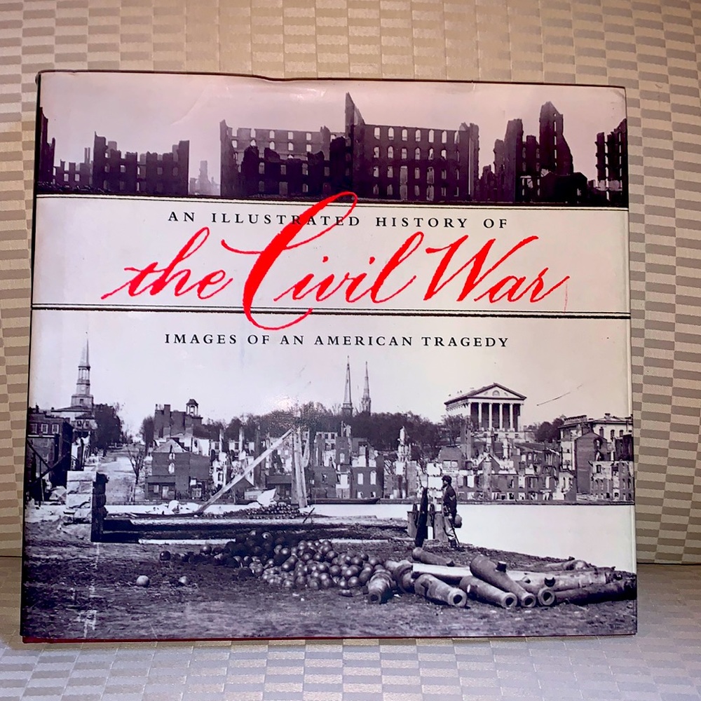 An Illustrated History of the Civil War Book